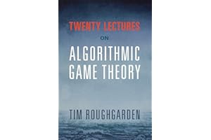 Twenty Lectures on Algorithmic Game Theory