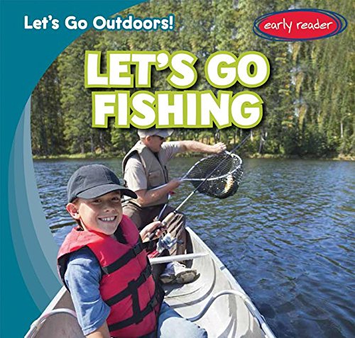 Let's Go Fishing (Let's Go Outdoors 