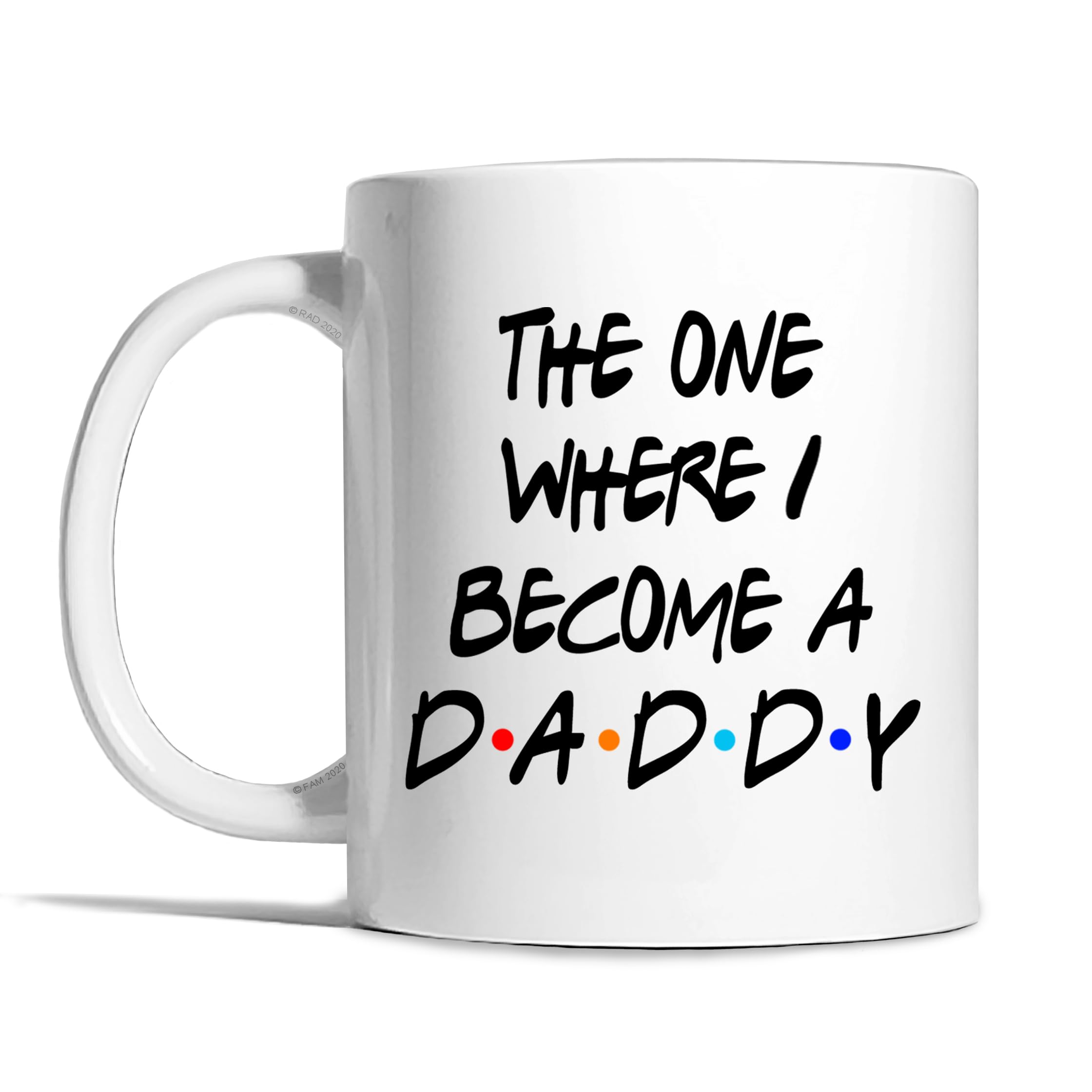 Risk-A Designs The One Where I Become a Daddy Mug - Daddy Gift, Pregnancy Reveal, New Dad, First Time Parents Gift