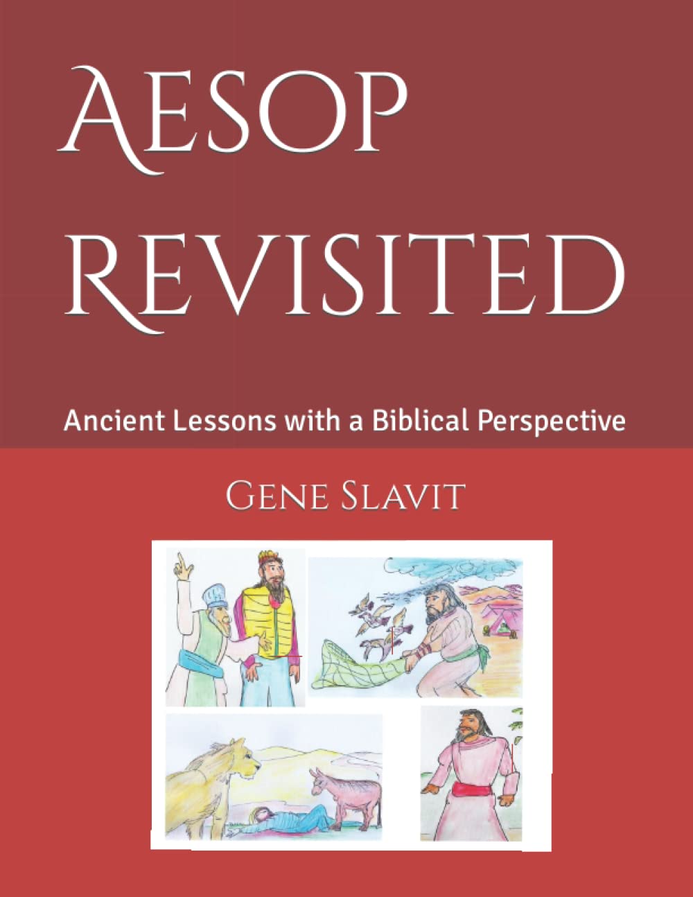 Aesop Revisited: Ancient Lessons with a Biblical Perspective (ABC: Adventure  Books for Children): Slavit, Gene, Slavit, Gene: 9798632687348: Amazon.com:  Books