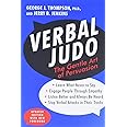 Verbal Judo: The Gentle Art of Persuasion, Updated Edition