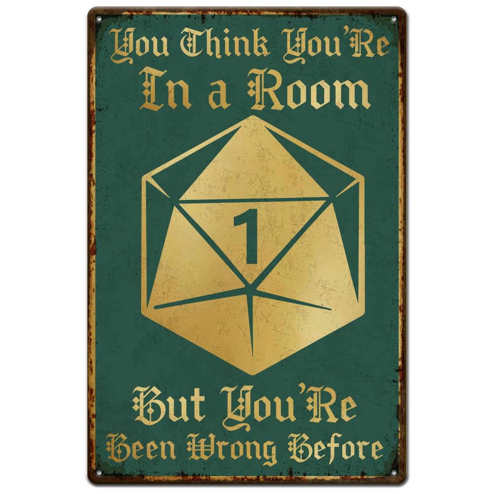 SUPERDANT Dice Games Tin Sign You Think You Are in A Room Metal Tin Sign Gaming Metal Sign Vintage Signs Funny Metal Wall Art Bar Sign Home for Man Cave Bedroom Cafe Playroom
