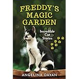 Freddy's Magic Garden: Incredible Cat Stories