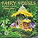 Fairy Houses 2017 Calendar