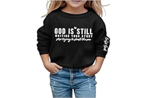 Qxutpo God Is Still Writing Your Story Sweatshirts For Girls 10-12 Letter Graphic Pullover Tops Crew Neck Sweatshirts 2024
