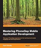 Mastering PhoneGap Mobile Application Development by Kerri Shotts