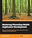 Mastering PhoneGap Mobile Application Development by Kerri Shotts