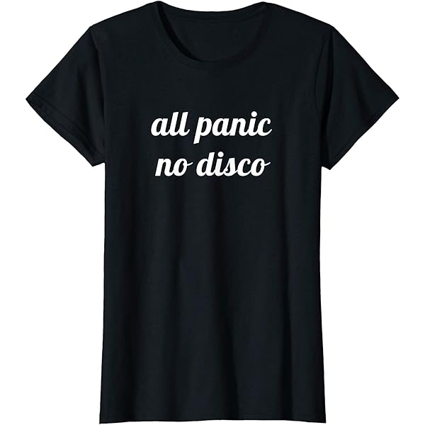 Amazon.com: HydePrints All Panic No Disco T-Shirt - Unisex
