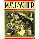 M.C. Escher: His Life and Complete Graphic Work (With a Fully Illustrated Catalogue)