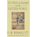 The Child, The Family And The Outside World (Classics in Child Development)