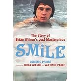 Smile: The Story of Brian Wilson's Lost Masterpiece