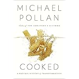 Cooked: A Natural History of Transformation
