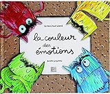La couleur des emotions (French Edition) (Anna Llenas) by