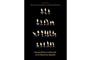 The Border of Lights Reader: Bearing Witness to Genocide in the Dominican Republic