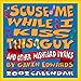 'Scuse Me While I Kiss This Guy 2002 Day-To-Day Calendar by 