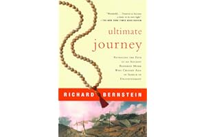 Ultimate Journey: Retracing the Path of an Ancient Buddhist Monk Who Crossed Asia in Search of Enlightenment