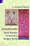 Image de The Oceanscape of Tamil Textiles in the Early Modern World