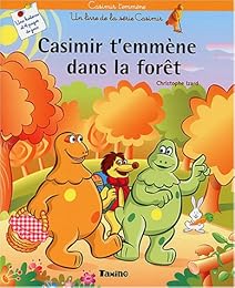 Casimir t'emmène dans la forêt