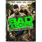 Bad Asses on the Bayou
