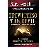 Outwitting the Devil: The Secrets to Freedom and Success