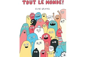 Tout le monde!