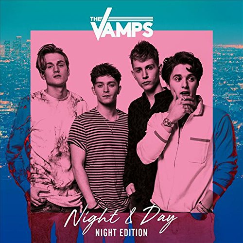 The Vamps - Night & Day: Night Edition - Zortam Music