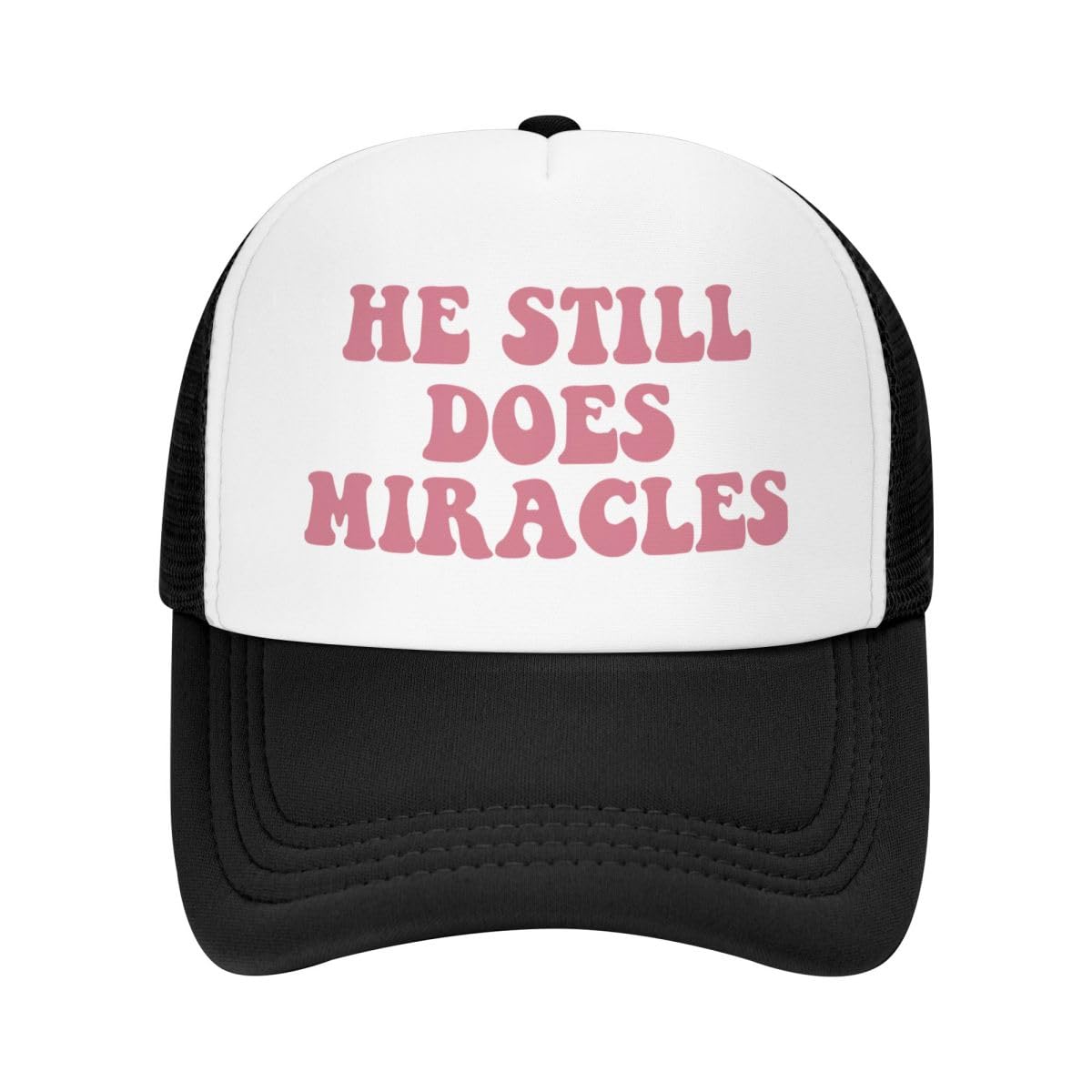 He Still Does Miracles Trucker Hat for Women Hot