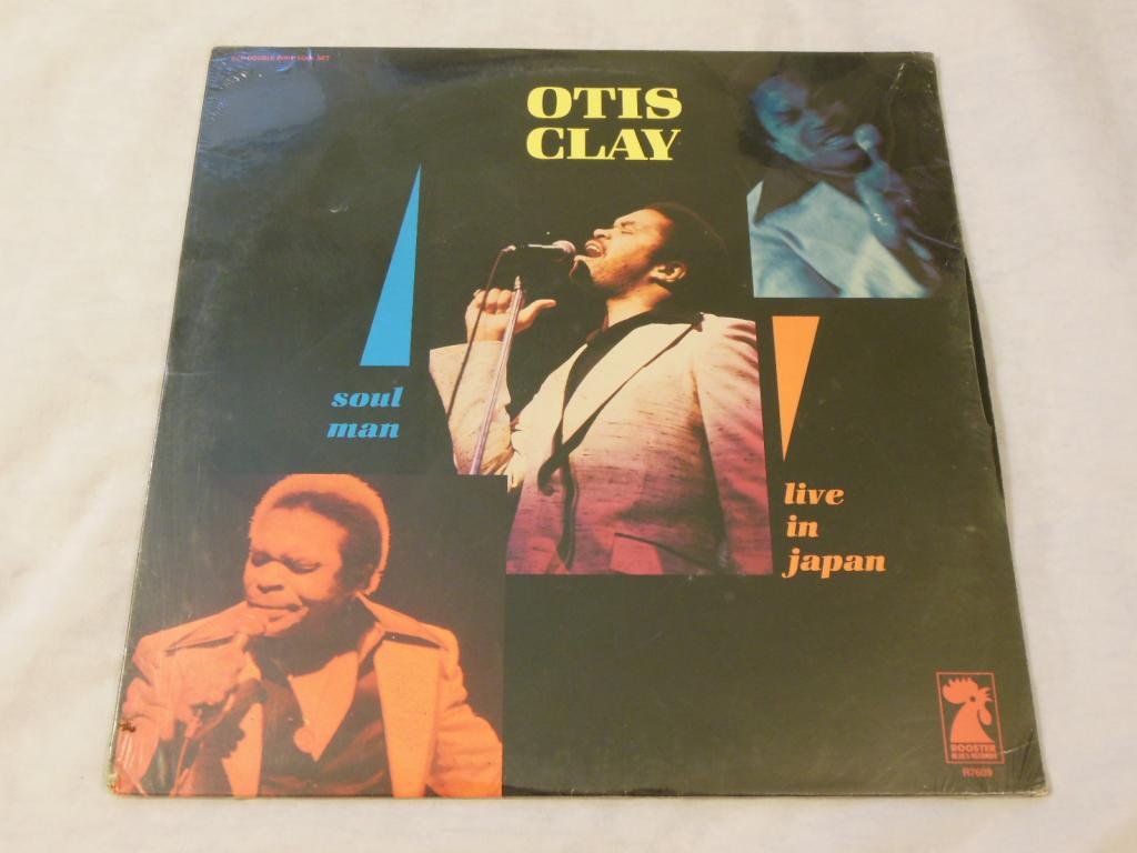 Otis Clay Soul Man Live In Japan Sealed Vinyl Lp Rooster Blues R7609 Amazon Com Music