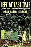 Image de Left at East Gate: A First-Hand Account of the Bentwaters/Woodbridge UFO Incident, Its Cover-up and Investigation