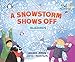 A Snowstorm Shows Off: Blizzards (Bel the Weather Girl) - Book by Belinda Jensen