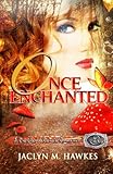 Once Enchanted A love story (Rockland Ranch series Book 3)
