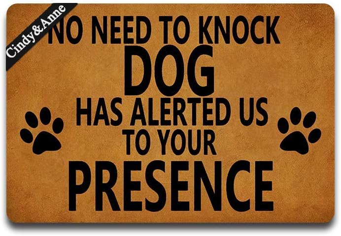 Cindy&Anne No Need to Knock, Dog Has Alerted Us to Your Presence Doormat Entrance Floor Mat Funny Doormat Door Mat Decorative Indoor Outdoor Doormat 23.6 by 15.7 Inch