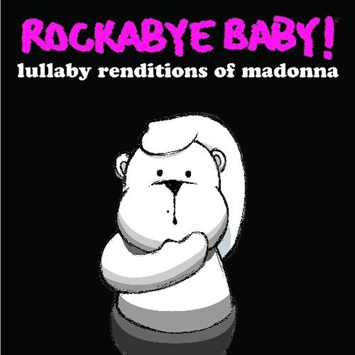 Rockabye Baby! - Rockabye Baby! Lullaby Renditions of Madonna - Amazon