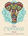 Coloring Mandala Animals: Coloring for Stress Relief