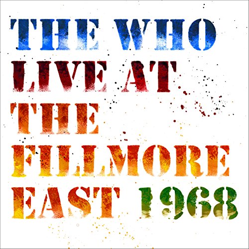 Album Art for Live At The Fillmore East by The Who