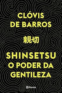 Livro Shinsetsu: O poder da gentileza