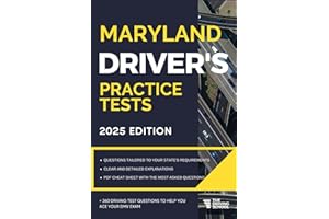 Maryland Driver’s Practice Tests: + 360 Driving Test Questions To Help You Ace Your DMV Exam. (Practice Driving Tests)