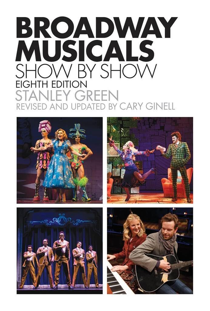 Broadway Musicals, Show-by-Show (Applause Books)