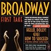 Broadway First Take Vol. 1