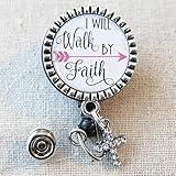 Nursing Badge Reel, I Will Walk By Faith 2 Corinthians 5:7 - Retractable ID Badge Reel With Swivel Pinch Clip, Nurse Badge Holder, Nurse Graduation Gifts