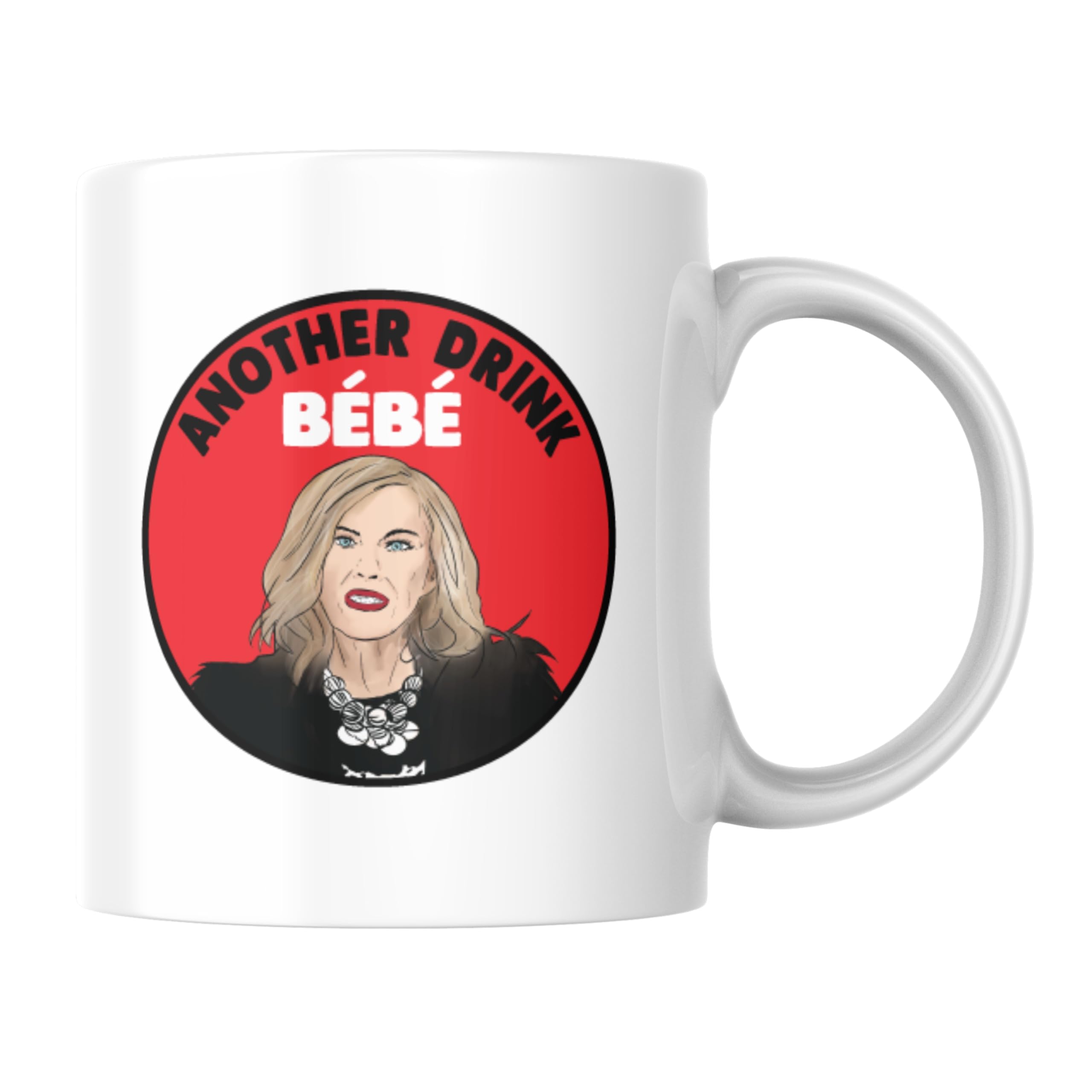 Funny Mug for Fans Cheeky Quote Coffee Cup TV Lover - Another Drink Bebe CMUG10
