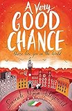 A Very Good Chance by Sarah Moore Fitzgerald