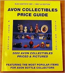 Avon Collectibles Price Guide Most Popular Avon Collection Bud Hastin S Avon Collector S Encyclopedia Hastin Bud Hastin Bud 9780891454779 Amazon Com Books Avon Collectibles Price Guide Most Popular Avon Collection Bud Hastin S Avon Collector S Encyclopedia Hastin Bud Hastin Bud 9780891454779 Amazon Com Books
