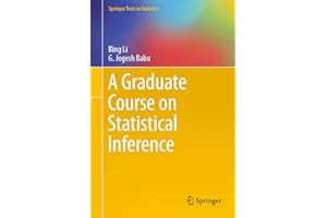 A Graduate Course on Statistical Inference (Springer Texts in Statistics)