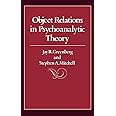 Object Relations in Psychoanalytic Theory: 9780674629752: Medicine ...