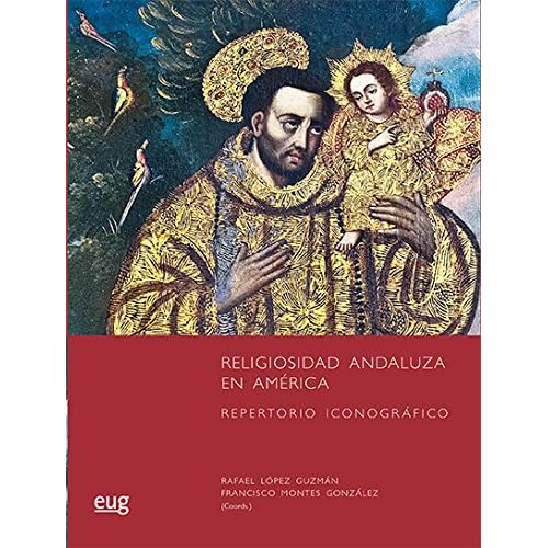 RELIGIOSIDAD ANDALUZA EN AMÉRICA (Colección Arte y Arqueología) RELIGIOSIDAD ANDALUZA EN AMÉRICA (Colección Arte y Arqueología)