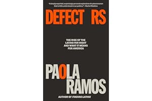 Defectors: The Rise of the Latino Far Right and What It Means for America