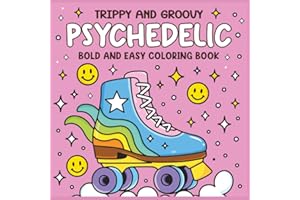 Trippy and Groovy Psychedelic: Bold and Easy Coloring Book Featuring Aliens, Mushrooms, and 1970s Trippy and Groovy Art for S