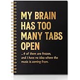 QYUVK My Brain Has Too Many Tabs Open 160 Pages Blank Spiral Notebook, Office Employee Work Journal, Sarcastic Appreciation Gifts for Coworker, Funny Gifts for Boss Leader Supervisor Mentor Colleague