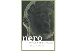 Nero: The End of a Dynasty (Roman Imperial Biographies)